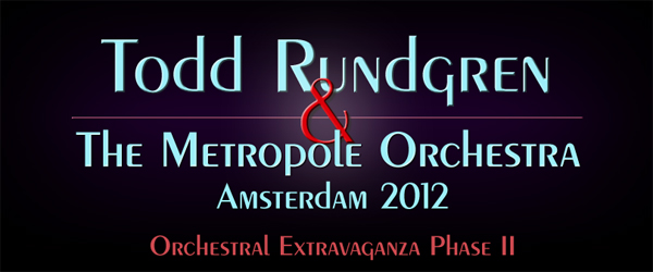 Todd Rundgren & The Metropole Orchestra 2012, Amsterdam